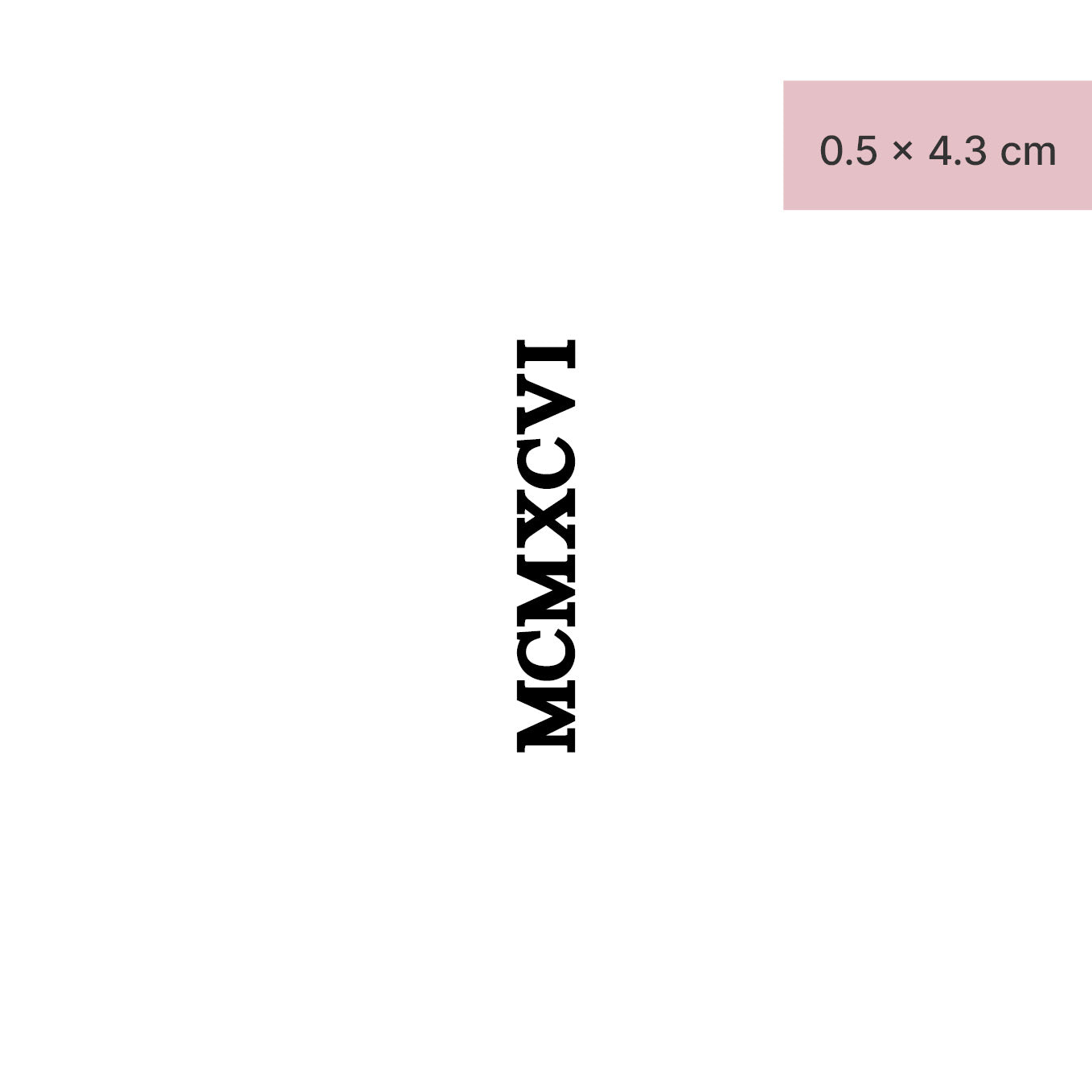 Zahlen Tattoo Römische Zahl MCMXCVI (1996) von minink, der Marke für temporäre Tattoos.